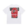 White graphic T-shirt, large red and camouflage world gone mad lettering, back view